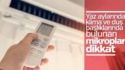 Yaz aylarında lejyoner mikroplara dikkat edilmeli