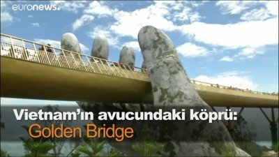 Vietnam’ın avucundaki köprü: Golden Bridge
