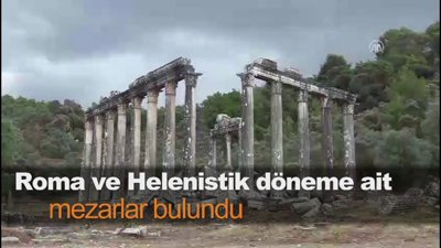 Roma ve Helenistik döneme ait mezarlar bulundu