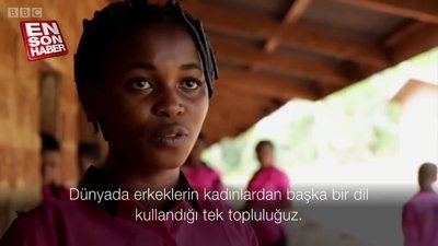 Kadınlar ve erkeklerin farklı dil konuştuğu köy