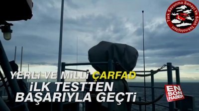 Yerli ve milli ÇAFRAD ilk testten başarıyla geçti