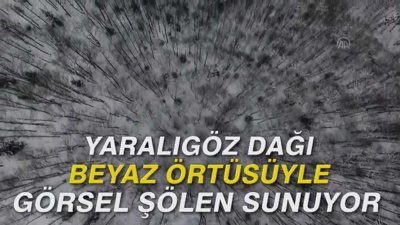 Yaralıgöz Dağı beyaz örtüsüyle görsel şölen sunuyor