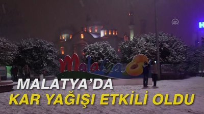 Malatya'da kar yağışı etkili oldu