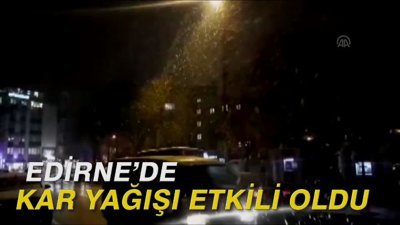Edirne'de kar yağışı etkili oldu