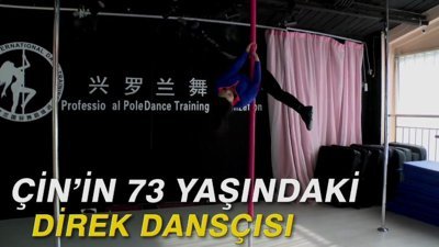 Çin'in 73 yaşındaki direk dansçısı
