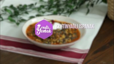 Zeytinyağlı Ispanak