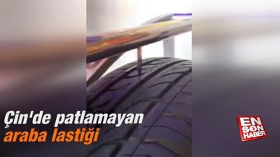 Çin'de patlamayan araba lastiği