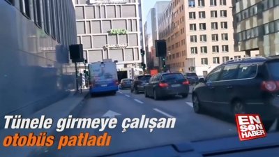 Tünele girmeye çalışan otobüs patladı