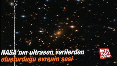 NASA'nın ultrason verilerden oluşturduğu evrenin sesi