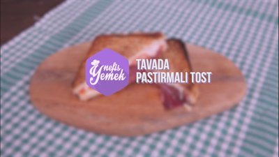 Tavada Pastırmalı Tost Tarifi