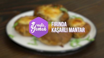 Fırında Kaşarlı Mantar tarifi