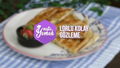 Lorlu Kolay Gözleme tarifi