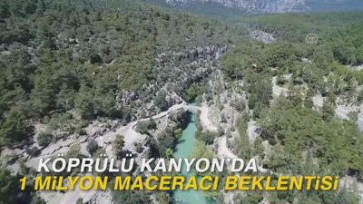 Köprülü Kanyon'da 1 milyon maceracı beklentisi