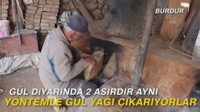 Gül diyarında 2 asırdır aynı yöntemle gül yağı çıkarıyorlar