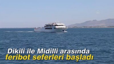 Dikili ile Midilli arasında feribot seferleri başladı