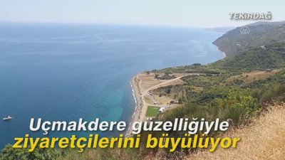 Uçmakdere güzelliğiyle ziyaretçilerini büyülüyor