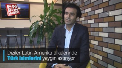 Diziler Latin Amerika ülkelerinde Türk isimlerini yaygınlaştırıyor