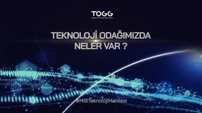 TOGG: Teknoloji odağımızda neler var?
