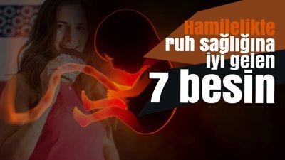 Hamilelikte ruh sağlığına iyi gelen 7 besin