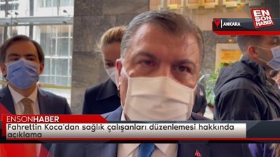 Fahrettin Koca'dan sağlık çalışanları düzenlemesi hakkında açıklama