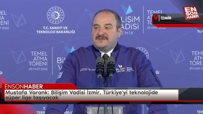 Mustafa Varank: Bilişim Vadisi İzmir, Türkiye'yi teknolojide süper lige taşıyacak