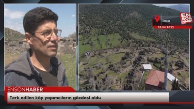 İzmir'deki ıssız köyü film platosuna çevirdiler