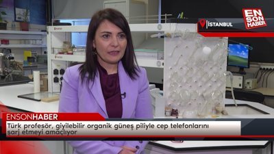 Türk profesör, giyilebilir organik güneş piliyle cep telefonlarını şarj etmeyi amaçlıyor