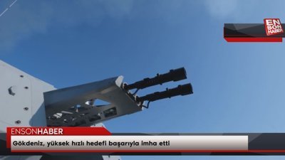 Gökdeniz, yüksek hızlı hedefi başarıyla imha etti