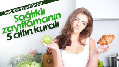 Diyet efsanelerine son: Sağlıklı zayıflamanın 5 altın kuralı