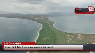Van'ın Maldivler’i aratmayan adası Çarpanak