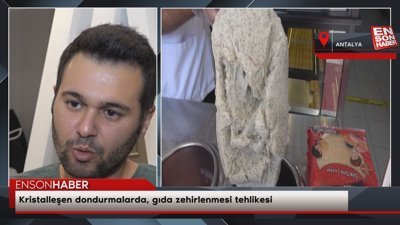 Kristalleşen dondurmalarda, gıda zehirlenmesi tehlikesi