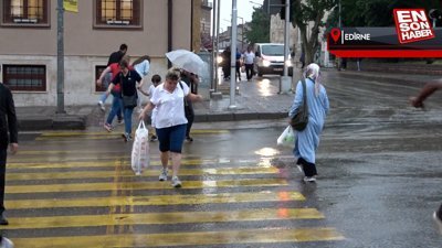 Edirne'de sağanak yağış etkili oldu