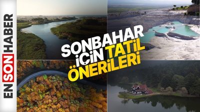 Sonbaharda seyahate gidilecek yerleri bir bir sıraladık