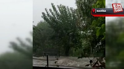 Manisa'da sağanak su baskınlarına neden oldu