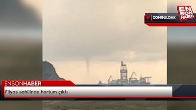 Filyos sahilinde hortum çıktı