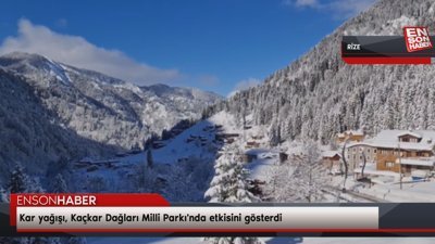 Kar yağışı, Kaçkar Dağları Milli Parkı'nda etkisini gösterdi