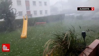 Almanya'da dolu yağışı hayatı felç etti