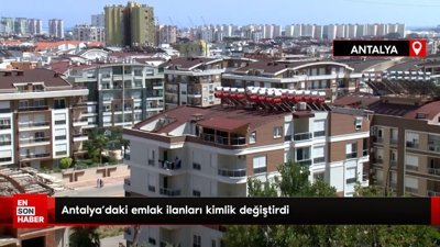 Antalya'daki emlak ilanları kimlik değiştirdi