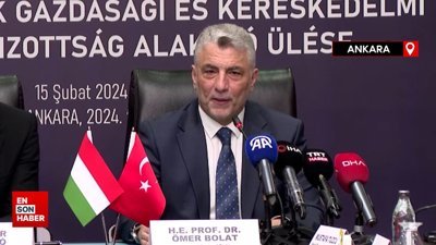 Bakan Bolat: Macaristan'la ticaretimiz 4 milyar dolara çıktı