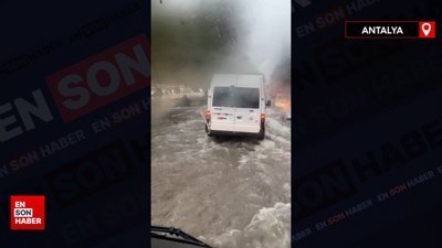 Antalya’da şiddetli yağış hayatı olumsuz etkiliyor