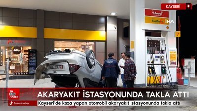 Kayseri'de kaza yapan otomobil akaryakıt istasyonunda takla attı