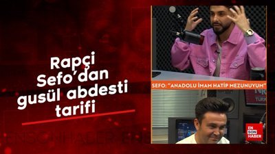 Rapçi Sefo'dan gusül abdesti tarifi