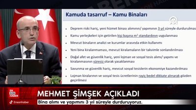 Mehmet Şimşek: Bina alımı ve yapımını 3 yıl süreyle durduruyoruz