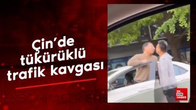 Çin'de tükürüklü trafik kavgası