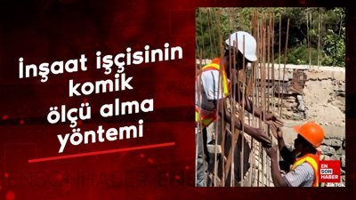 İnşaat işçisinin komik ölçü alma yöntemi