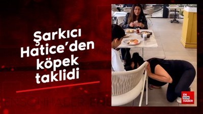 Şarkıcı Hatice'den köpek taklidi