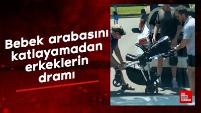 Bebek arabasını katlayamadan erkeklerin dramı