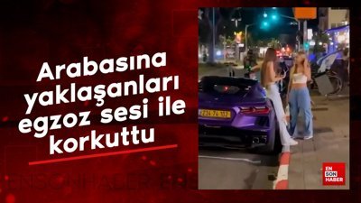 Arabasına yaklaşanları egzoz sesi ile korkuttu