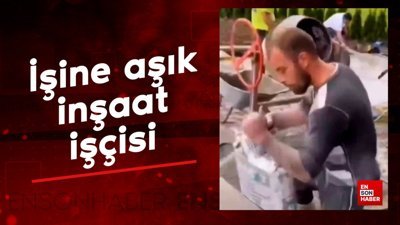 İşine aşık inşaat işçisi