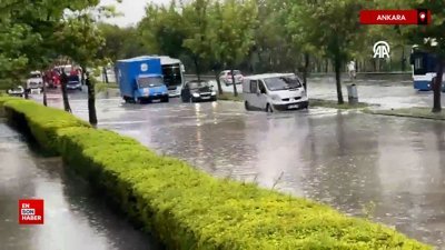 Ankara'yı yine sağanak vurdu: Yollar göle döndü
